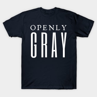 Openly Gray T-Shirt